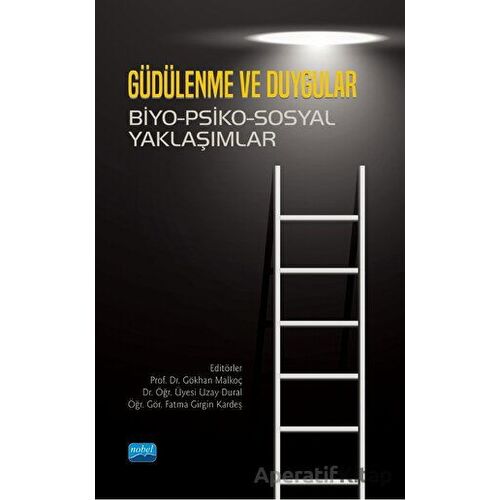 Güdülenme ve Duygular - Kolektif - Nobel Akademik Yayıncılık