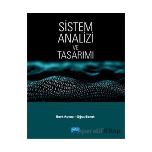 Sistem Analizi ve Tasarımı - Oğuz Borat - Nobel Akademik Yayıncılık