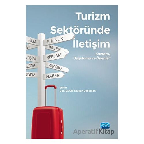 Turizm Sektöründe İletişim - Kolektif - Nobel Akademik Yayıncılık