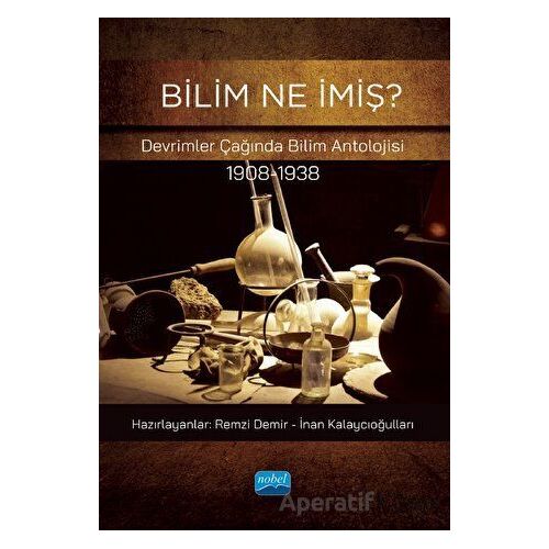 Bilim Ne İmiş? - Remzi Demir - Nobel Akademik Yayıncılık