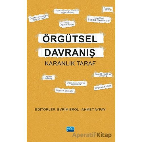 Örgütsel Davranış - Karanlık Taraf - Kolektif - Nobel Akademik Yayıncılık