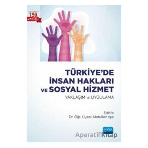 Türkiye’de İnsan Hakları Ve Sosyal Hizmet - Kolektif - Nobel Akademik Yayıncılık