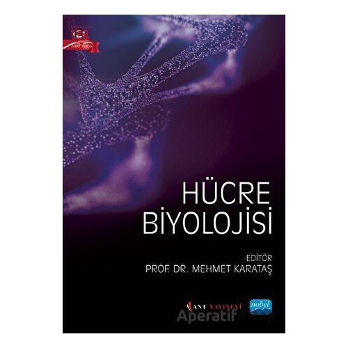 Hücre Biyolojisi - Kolektif - Nobel Akademik Yayıncılık