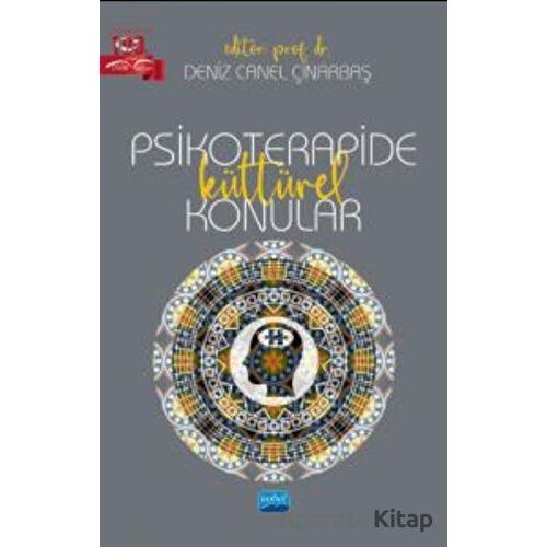 Psikoterapide Kültürel Konular - Deniz Canel Çınarbaş - Nobel Akademik Yayıncılık