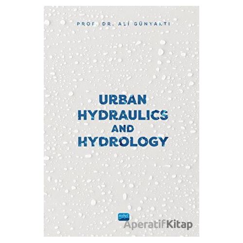 Urban Hydraulics and Hydrology - Ali Günyaktı - Nobel Akademik Yayıncılık