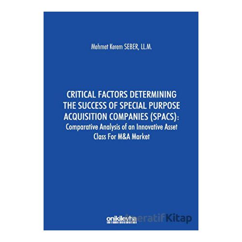 Critical Factors Determining the Success of Special Purpose Acquisition Companies (SPACS) - Comparat