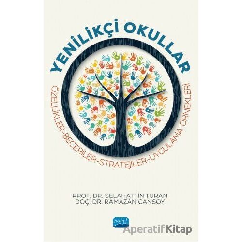 Yenilikçi Okullar - Özellikler - Beceriler - Stratejiler - Uygulama Örnekleri