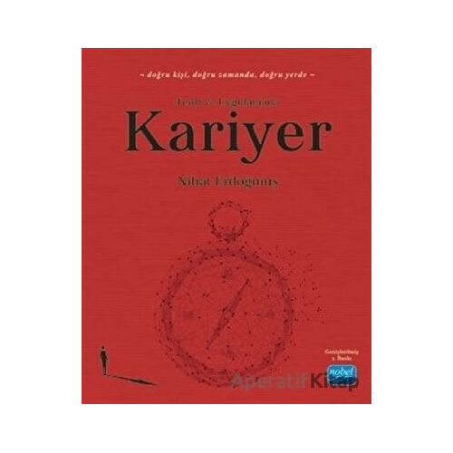 Teori ve Uygulamada Kariyer - Nihat Erdoğmuş - Nobel Akademik Yayıncılık