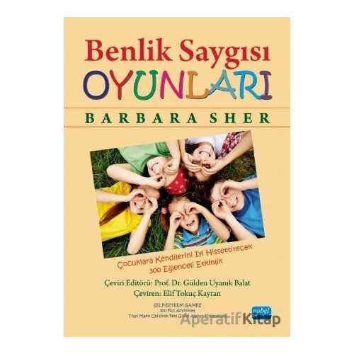 Benlik Saygısı Oyunları - Barbara Sher - Nobel Akademik Yayıncılık