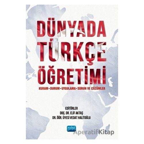 Dünyada Türkçe Öğretim - Bekir İnce - Nobel Akademik Yayıncılık