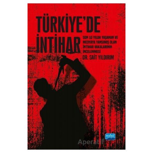 Türkiyede İntihar - Sait Yıldırım - Nobel Akademik Yayıncılık
