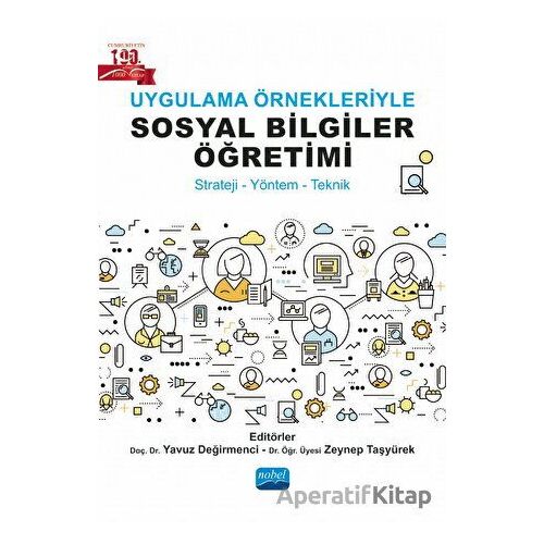 Uygulama Örnekleriyle Sosyal Bilgiler Öğretimi - Kolektif - Nobel Akademik Yayıncılık