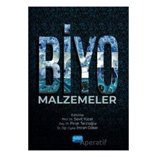 Biyomalzemeler - Kolektif - Nobel Akademik Yayıncılık