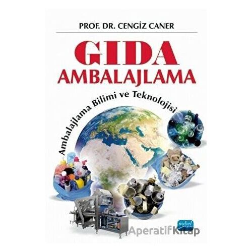 Gıda Ambalajlama - Cengiz Caner - Nobel Akademik Yayıncılık