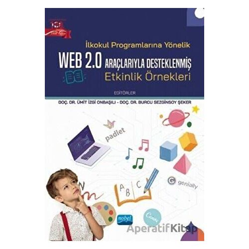 İlkokul Programlarına Yönelik Web 2.0 Araçlarıyla Desteklenmiş Etkinlik Örnekleri