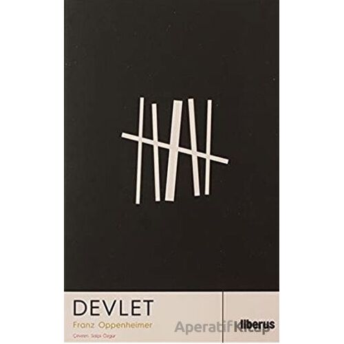 Devlet - Franz Oppenheimer - Liberus Yayınları