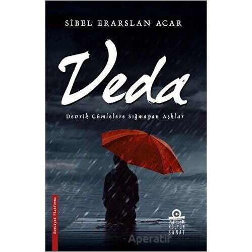 Veda - Sibel Erarslan Acar - Platform Kültür Sanat Yayınları