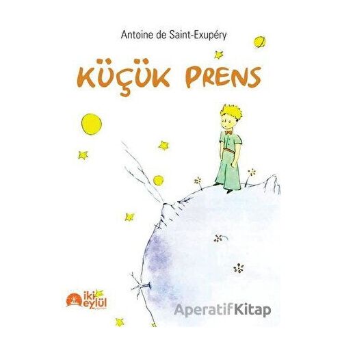 Küçük Prens - Antoine de Saint-Exupery - İki Eylül Yayınevi
