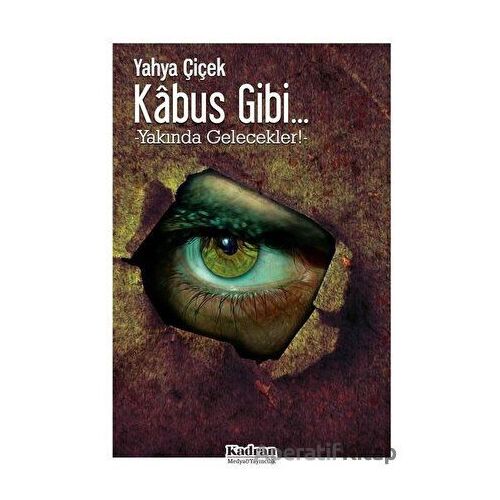 Kabus Gibi - Yahya Çiçek - Kadran Medya Yayıncılık