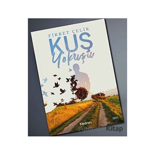 Kuş Yokuşu - Fikret Çelik - Kadran Medya Yayıncılık