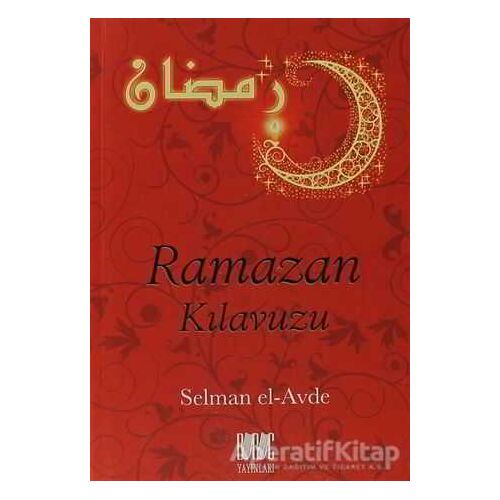 Ramazanı İhya Rehberi Ramazan Kılavuzu - Selman el-Avde - Buruç Yayınları