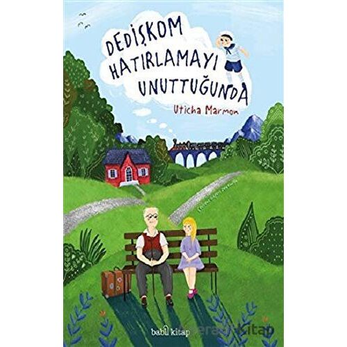 Dedişkom Hatırlamayı Unuttugˆunda - Uticha Marmon - Babil Kitap