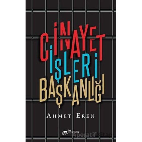 Cinayet İşleri Başkanlığı - Ahmet Eren - The Roman