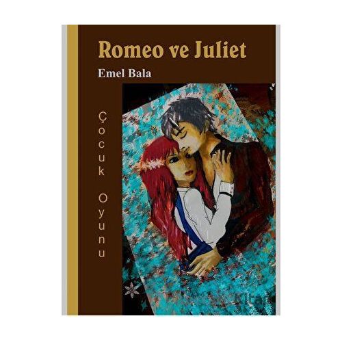 Romeo ve Juliet - Emel Bala - Pagos Yayınları