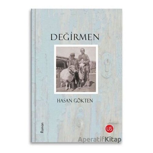 Değirmen - Hasan Gökten - US Yayınları