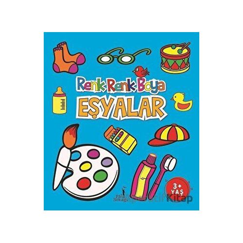 Eşyalar - Renk Renk Boya - Serkan Karakoç - Pal Sokağı Yayınları