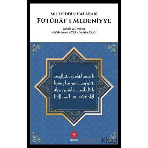 Fütuhat-ı Medeniyye - Muhyiddin İbn Arabi - Hikemiyat Yayınevi