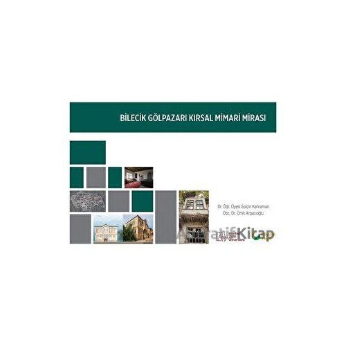 Bilecik Gölpazarı Kırsal Mimari Mirası