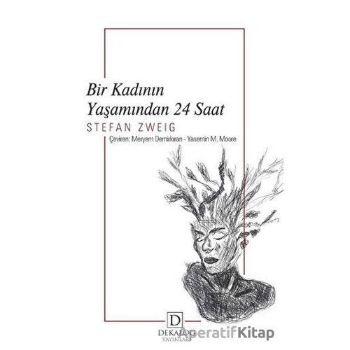 Bir Kadının Yaşamından 24 Saat - Stefan Zweig - Dekalog Yayınları