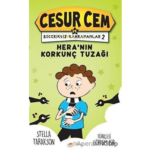 Hera’nın Korkunç Tuzağı! - Cesur Cem ve Beceriksiz Kahramanlar 2 - Stella Tarakson - The Kitap Çocuk