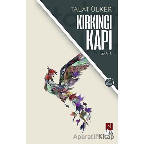 Kırkıncı Kapı - Talat Ülker - Alka Yayınevi
