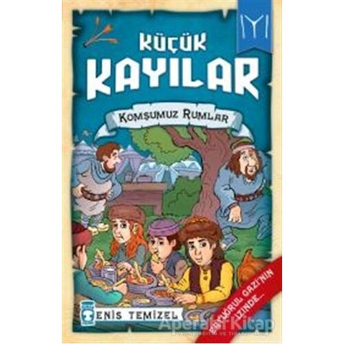 Küçük Kayılar - Komşumuz Rumlar - Enis Temizel - Timaş Çocuk