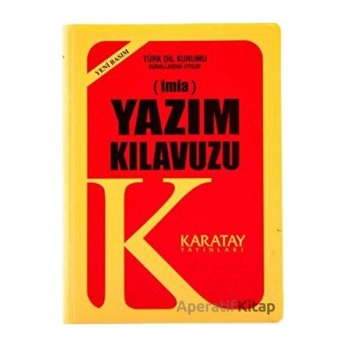İmla - Yazım Kılavuzu (Yeni Basım) - Kolektif - Karatay Yayınları