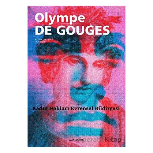 Kadın Hakları Evrensel Bildirgesi - Olympe De Gouges - Kafe Kültür Yayıncılık