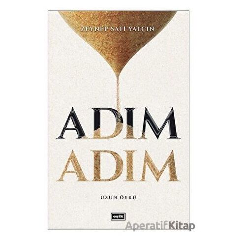 Adım Adım - Zeynep Sati Yalçın - Eşik Yayınları