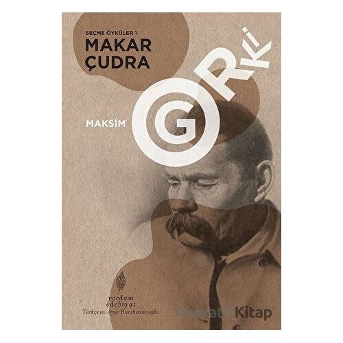 Makar Çudra - Seçme Öyküler 1 - Maksim Gorki - Yordam Edebiyat