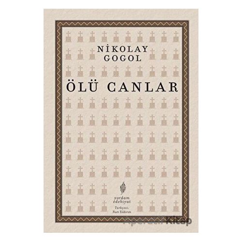 Ölü Canlar - Nikolay Vasilyeviç Gogol - Yordam Edebiyat