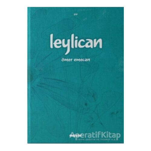 Leylican - Ömer Emecan - Değişim Yayınları