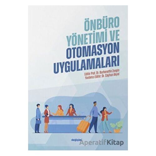 Önbüro Yönetimi ve Otomasyon Uygulamaları - Burhanettin Zengin - Değişim Yayınları