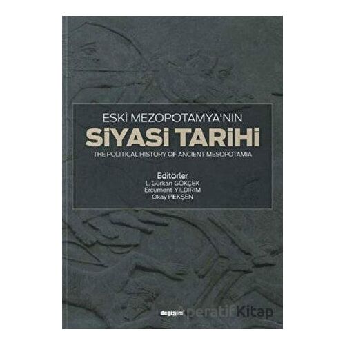 Eski Mezopotamya’nın Siyasi Tarihi - Okay Pekşen - Değişim Yayınları