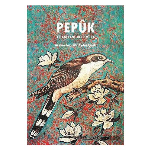Pepuk - Ali Aydın Çiçek - Vate Yayınevi