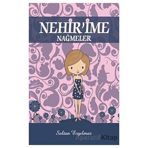 Nehirime Nağmeler - Sultan Eryılmaz - Kitap72 Yayınları