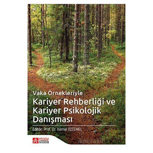Vaka Örnekleriyle Kariyer Rehberliği ve Kariyer Psikolojik Danışması