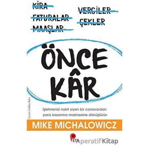 Önce Kar - Mike Michalowicz - Peta Kitap