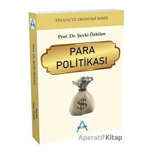 Para Politikası - Şevki Özbilen - Matrix Akademi