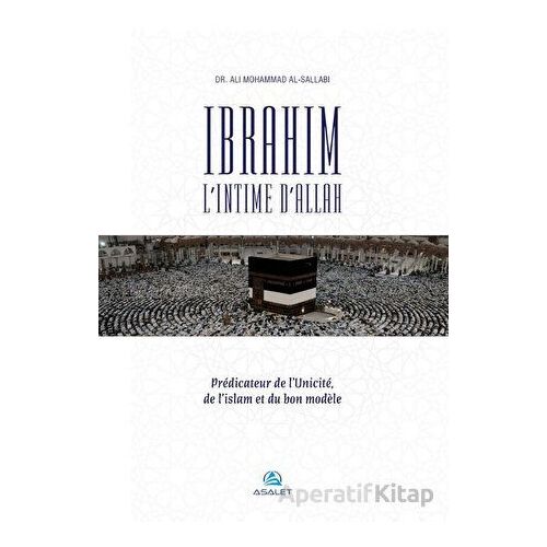 Ibrahim, l’Intime d’Allah Predicateur de l’Unicite, de l’islam et du bon modele